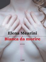 Bianca da morire