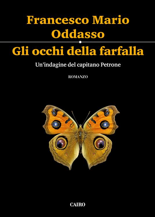 Gli occhi della farfalla. Un'indagine del capitano Petrone - Francesco Mario Oddasso - ebook