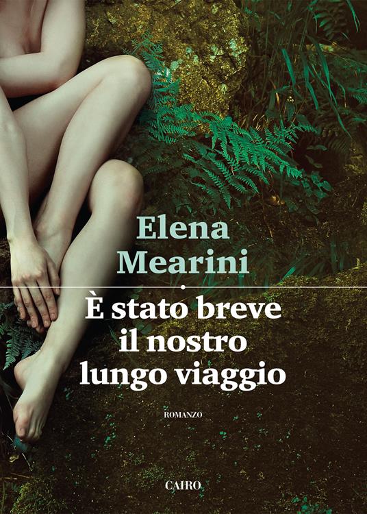 È stato breve il nostro lungo viaggio - Elena Mearini - ebook