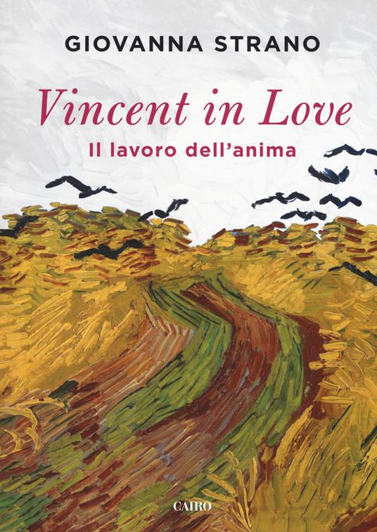Vincent in love. Il lavoro dell'anima - Giovanna Strano - copertina