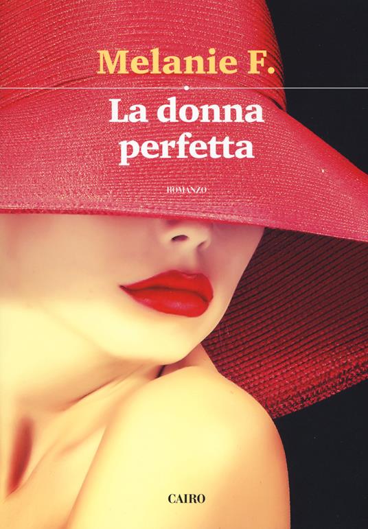 La donna perfetta - Melanie F. - copertina