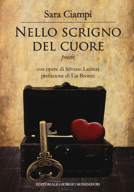 Lo scrigno del cuore. Ediz. a colori - Sara Ciampi - copertina