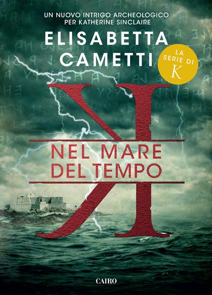 Nel mare del tempo. K - Elisabetta Cametti - ebook