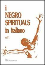 I negro spirituals in italiano. Vol. 1