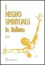 I negro spirituals in italiano. Vol. 2