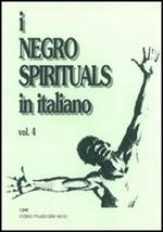 I negro spirituals in italiano. Vol. 4