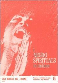 I negro spirituals in italiano. Vol. 5 - copertina