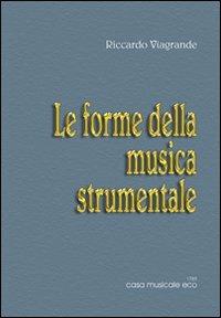 Le forme della musica strumentale - Riccardo Viagrande - copertina