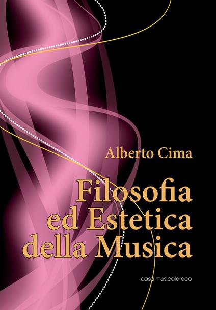 Filosofia ed estetica della musica - Alberto Cima - copertina