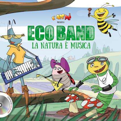 Ecoband. La natura è musica. Con CD Audio - copertina