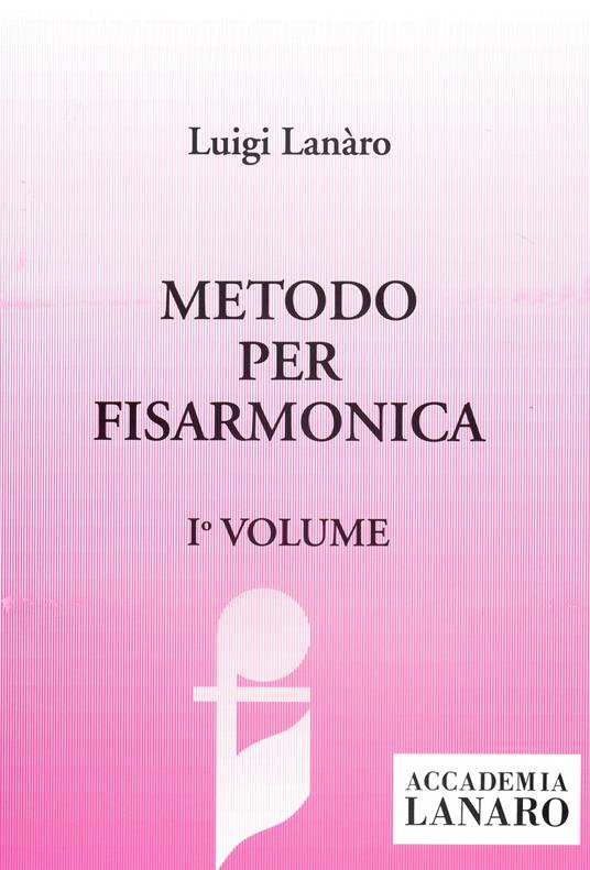 Metodo per fisarmonica. Vol. 1 - Luigi Lanaro - copertina