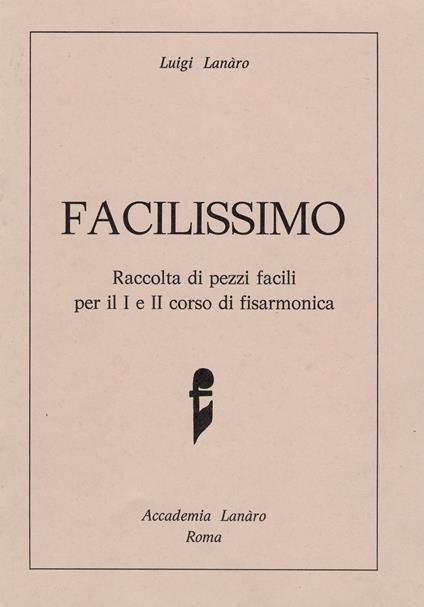Facilissimo - Luigi Lanaro - copertina
