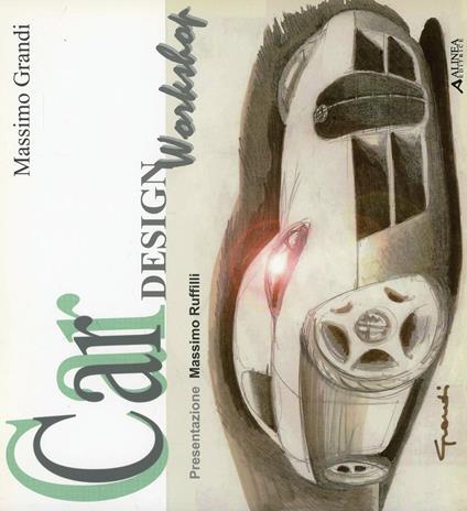 Car Design. Workshop - Massimo Grandi - copertina