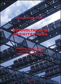 Il fotovoltaico in architettura - Lucia Ceccherini Nelli - copertina