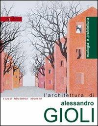 L' architettura di Alessandro Gioli - copertina
