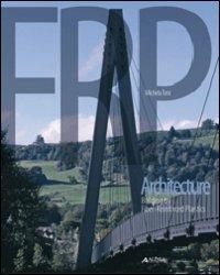 FRP architecture: building by fiber reeinforced plastics - Michela Toni - copertina