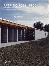 Fabrizio Rossi Prodi. Architetture 1997-2007. Ediz. illustrata - copertina