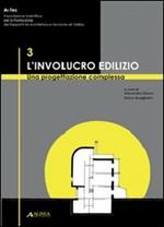 L' involucro edilizio: una progettazione complessa (Artec 2007). Con CD-ROM