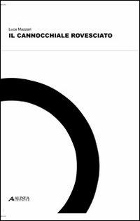 Il cannocchiale rovesciato - Luca Mazzari - copertina