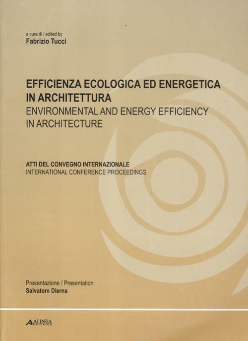 Efficienza ecologica ed energetica in architettura. Atti del Convegno internazionale. Ediz. italiana e inglese - copertina