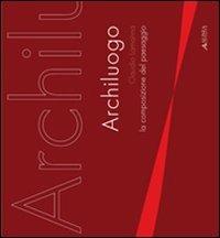 Archiluogo. La composizione del paesaggio - Claudio Lamanna - copertina