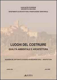 Luoghi del costruire. Qualità ambientale e architettura - copertina