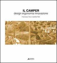 Camper. Design, ergonomia, innovazione. Ediz. illustrata - Francesca Tosi,Isabella Patti - copertina