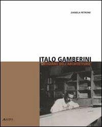 Italo Gamberini «artigiano dell'architettura» - Daniela Petrone - copertina