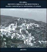 Ficarra. Identità urbana e architettonica. Ricerche e materiali per la valorizzazione e il restauro - copertina