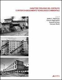 Caratteri tipologici costruito e criteri di adeguamento tecnologico e ambientale - copertina