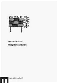 Il capitale culturale - Massimo Montella - copertina