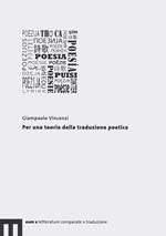 Per una teoria della traduzione poetica