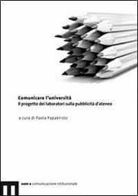 Comunicare l'università. Il progetto dei lavoratori sulla pubblicità d'ateneo - copertina