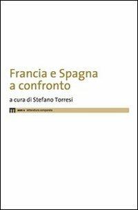 Francia e Spagna a confronto. Ediz. multilingue - copertina