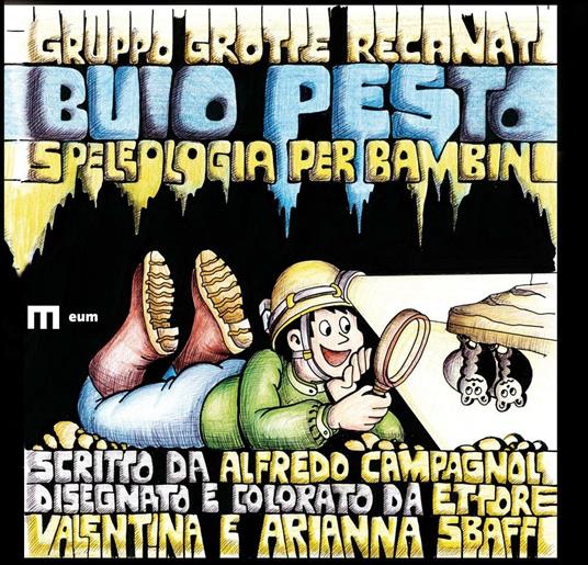 Buio pesto. Speleologia per bambini. Con DVD - Alfredo Campagnoli - copertina