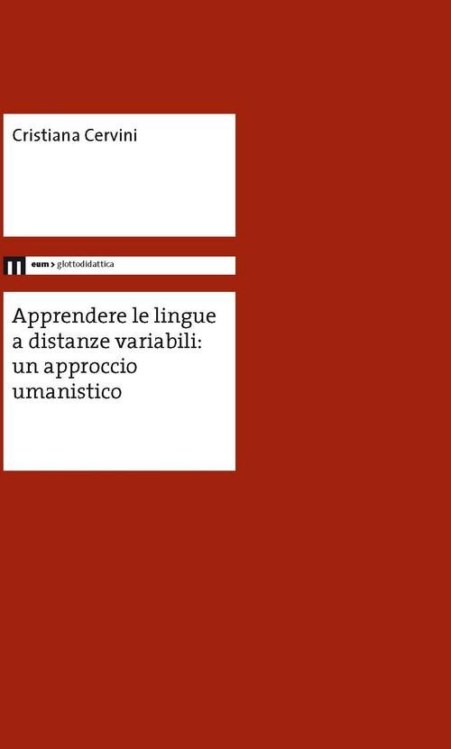 Apprendere le lingue a distanze variabili: un approccio umanistico - Cristiana Cervini - copertina