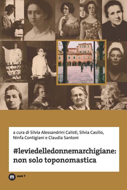 #Leviedelledonnemarchigiane: non solo toponomastica - copertina