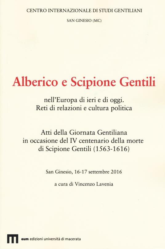 Atti della Giornata Gentiliana in occasione del IV centenario della morte di Scipione Gentili (1563-1616) - copertina