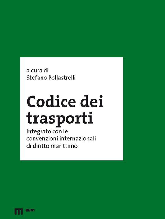 Codice dei trasporti integrato con le convenzioni internazionali di diritto marittimo - copertina