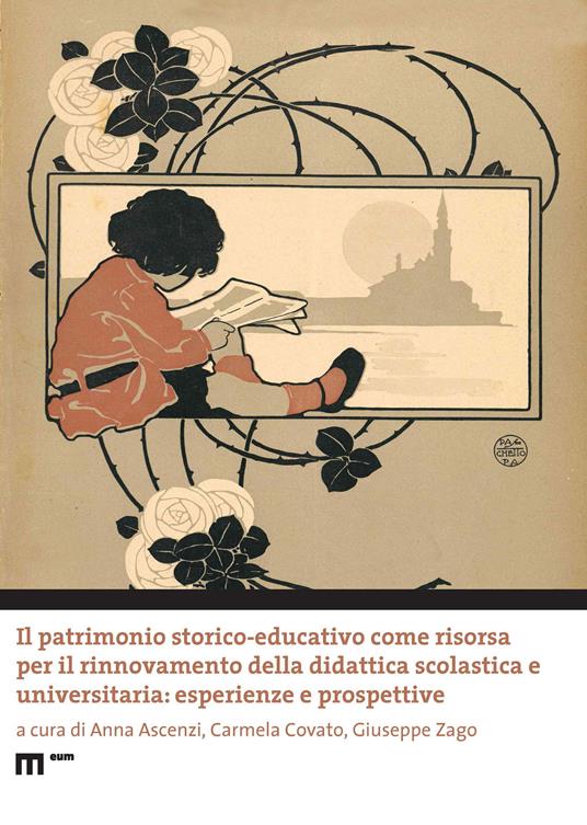 Il patrimonio storico-educativo come risorsa per il rinnovamento della didattica scolastica e universitaria: esperienze e prospettive. Ediz. multilingue - copertina