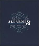 Allarmi. Vol. 3: Nuovo continente.