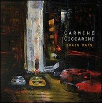 Carmine Ciccarini. Brain maps. Ediz. italiana e inglese - Carmine Ciccarini - copertina