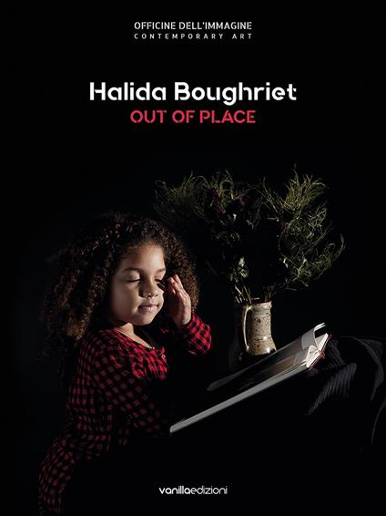 Halida Boughriet. Out of place. Catalogo della mostra (Milano, 11 maggio-13 luglio 2019). Ediz. italiana e inglese - copertina