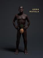 Anna Matola. Ediz. italiana, tedesca e inglese