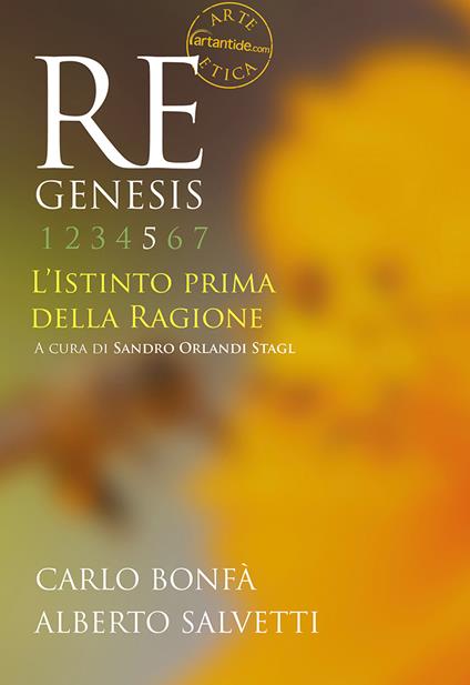 Re Genesis. Ediz. illustrata. Vol. 5: istinto prima della ragione, L'. - Carlo Bonfà,Alberto Salvetti - copertina