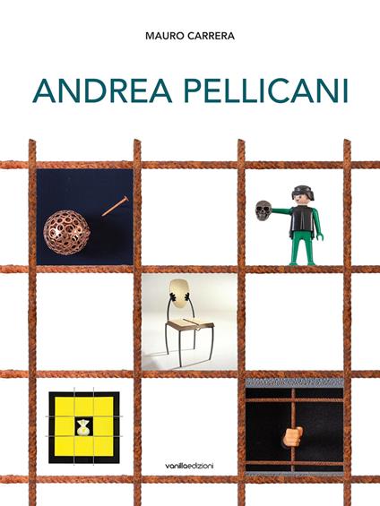 Andrea Pellicani. Arte e Design 1986-2026 - copertina