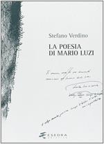La poesia di Mario Luzi. Studi e materiali (1981-2005)