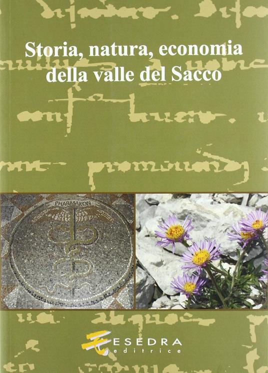 Storia, natura, economia della valle del Sacco - Umberto Longo,Paola Cagiano de Azevedo,Rita Padovano - copertina