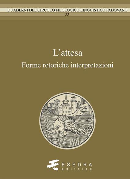 L'attesa. Forme, retorica, interpretazioni - copertina