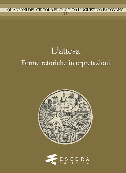 L'attesa. Forme, retorica, interpretazioni - copertina
